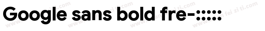 Google sans bold fre字体转换